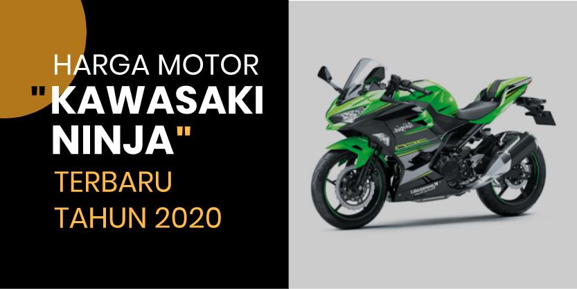 Harga Motor Kawasaki Ninja 250 Terbaru 2020