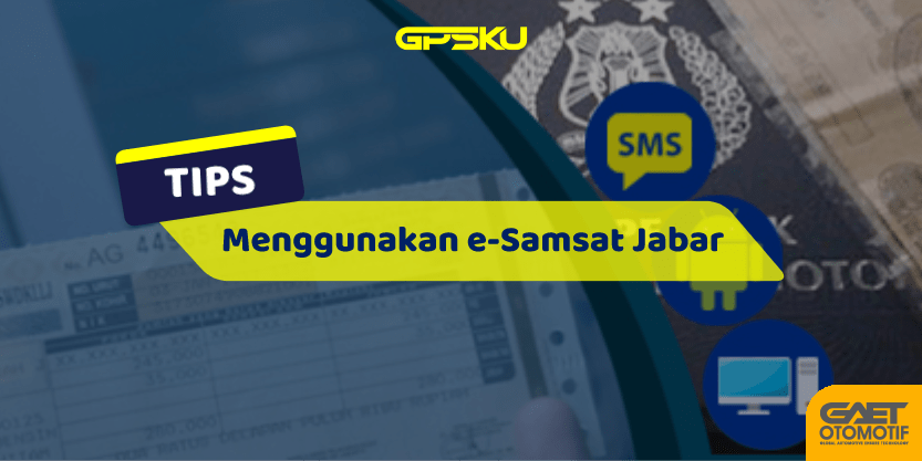 Panduan Menggunakan E-Samsat Jabar Untuk Warga Jawa Barat
