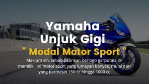 Yamaha Semakin Unjuk Gigi dengan Motor Sportnya Mulai 150cc hingga 1000cc