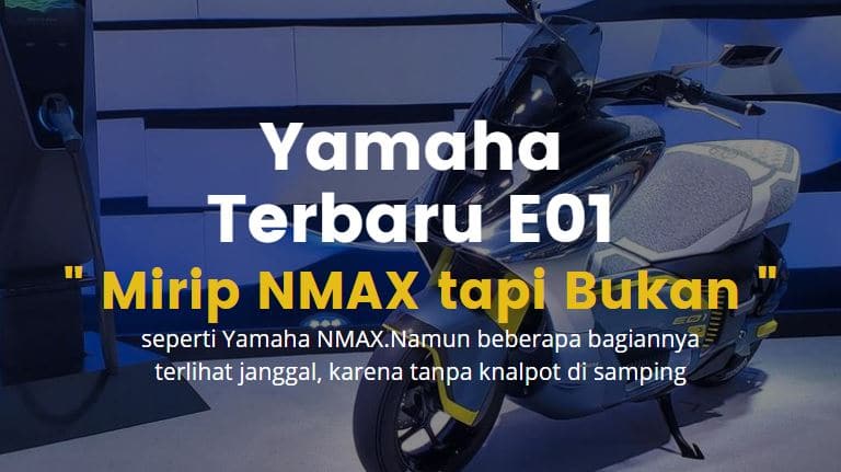 Yamaha Keluarkan Motor Matic Baru E01, Body Mirip NMAX Tanpa Knalpot