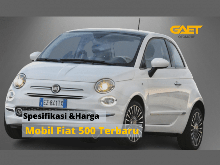 Spesifikasi Dan Harga Mobil Fiat 500 Terbaru | GAET.co.id