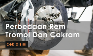 Perbedaan Rem Tromol belakang Dan Rem Cakram disc brake